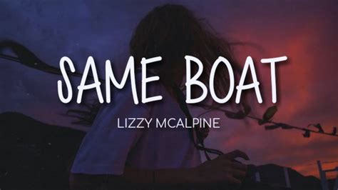 same boat lizzy mcalpine|Lizzy McAlpine – Same Boat Lyrics .